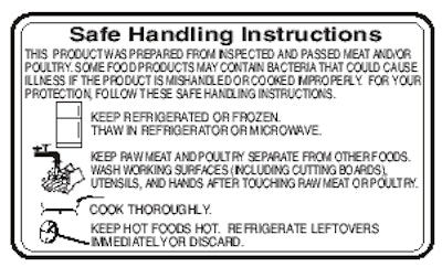 The revised rules should continue to require that labels provide information about the potential risk of pathogenic contamination of USDA products. They should further require that labels provide more specific information about safe handling practices for meat, poultry and catfish products.